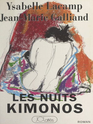 cover image of Les nuits kimonos